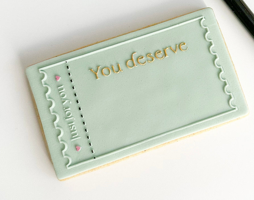 Additional "You Deserve" Cookie